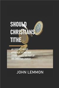 Should Christians Tithe?