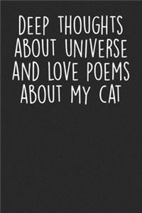 Deep Thoughts About Universe And Love Poems About My Cat