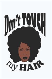 Don't Touch My Hair