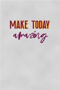 Make today Amazing