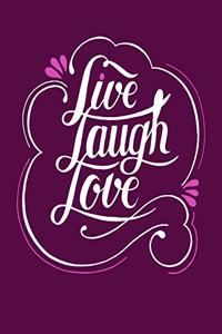 Live Laugh Love