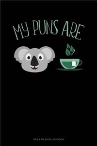 My Puns Are Koala-Tea