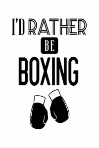 I'd Rather Be Boxing