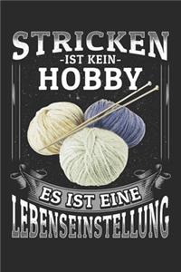 Stricken ist kein Hobby Es ist eine Lebenseinstellung