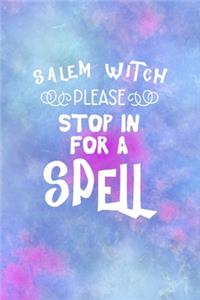 Salem Witch Please Stop In For A Spell