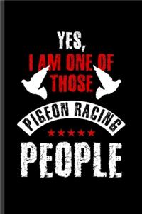 Yes I am one of those Pigeon Racing People