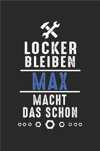 Locker bleiben Max macht das schon