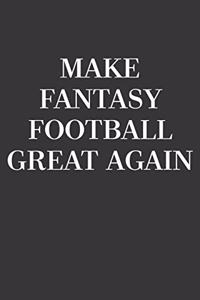 Make Fantasy Football Great Again Notebook