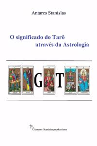 O significado do Tarô através da Astrologia