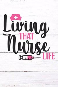 Living That Nurse Life