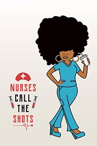 Nurses Call The Shots