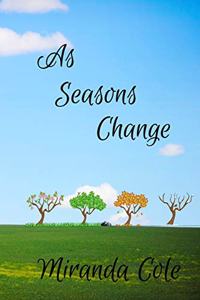 As Seasons Change