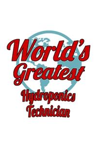 World's Greatest Hydroponics Technician