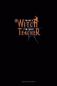 I'm Not a Witch I'm Your Teacher