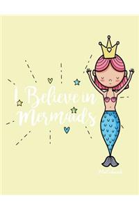 I believe in mermaids notebook