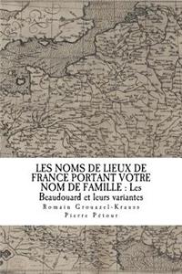 Les Noms de Lieux de France Portant Votre Nom de Famille