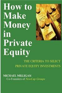 How to Make Money in Private Equity