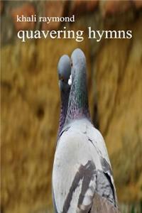 Quavering Hymns