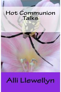 Hot Communion Talks