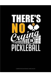 There's No Crying in Pickleball