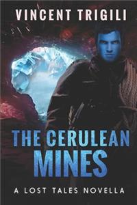 The Cerulean Mines
