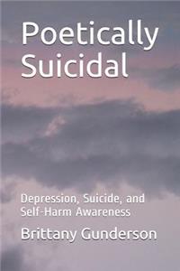 Poetically Suicidal