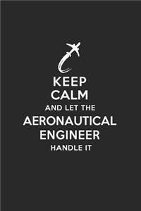 Keep Calm and Let the Aeronautical Engineer Handle It