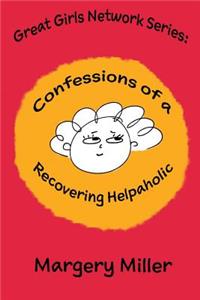 Confessions of a Recovering Helpaholic