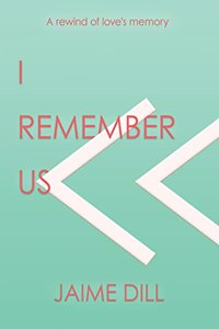 I Remember Us