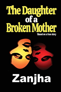 Daughter of a Broken Mother