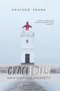 Gracefully Navigating Anxiety