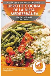 Libro De Cocina De Dieta Mediterránea Para Principiantes