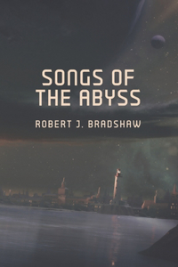 Songs Of The Abyss
