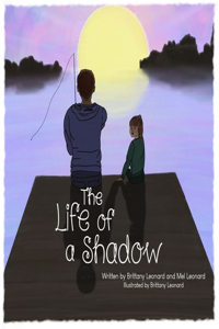 Life of a Shadow