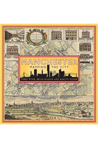 Manchester: Mapping the City