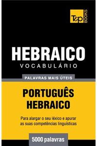 Vocabulário Português-Hebraico - 5000 palavras mais úteis