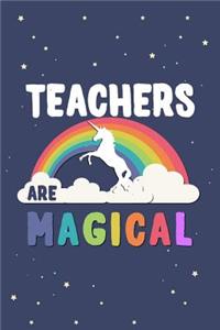 Teachers Are Magical Journal Notebook