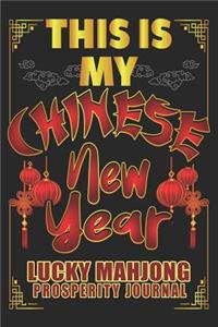 This Is My Chinese New Year Lucky Mahjong Prosperity Journal