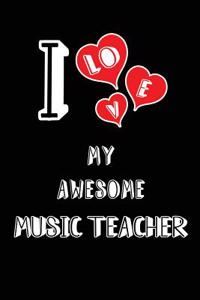I Love My Awesome Music Teacher