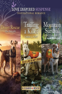 Desert Rescue & Trailing a Killer & Mountain Survival Lib/E