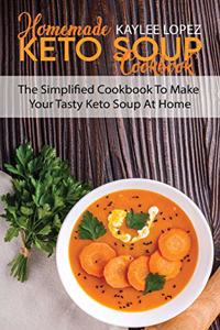 Homemade Keto Soup Cookbook