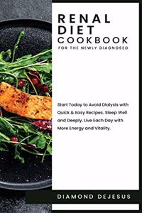 Renal Diet Cookbook for the Newly Diagnosed