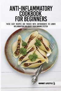 Anti-Inflammatory Cookbook for Beginners