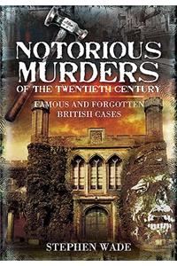 Notorious Murders of the Twentieth Century