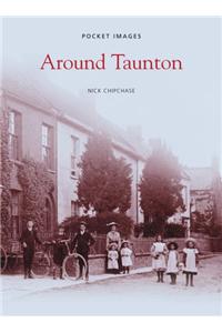 Around Taunton: Pocket Images