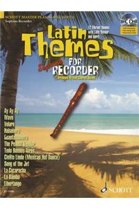 Latin Themes for Soprano Recorder