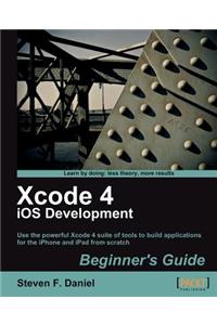 Xcode 4 iPhone Development Beginner's Guide