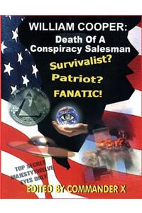 William Cooper: Death Of A Conspiracy Salesman