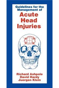 Guidelines for Management of Acute Head Injury