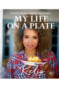 My Life on a Plate: Recipes from Around the World